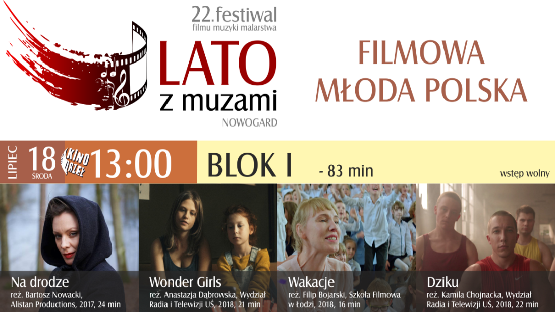LzM | 22. Lato z Muzami w Nowogardzie: 14 filmów w Konkursie Filmowa Młoda Polska